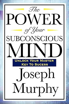 Inspirational Books - The Power of Your Subconscious Mind
